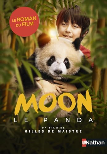 Moon le panda - le roman du film von NATHAN