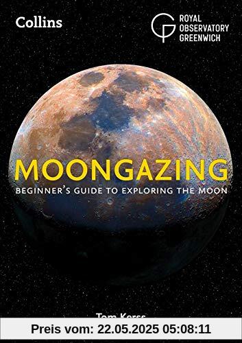 Moongazing: Beginner'S Guide to Exploring the Moon