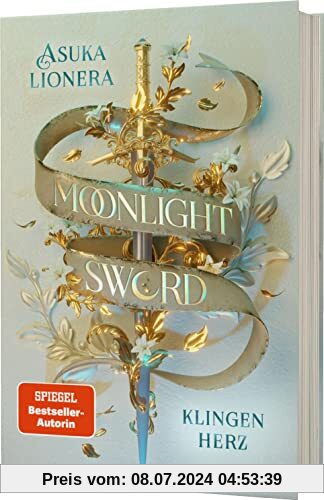 Moonlight Sword 1: Klingenherz: Romantische Fantasy um ein magisches Schwert und eine unmögliche Liebe (1)