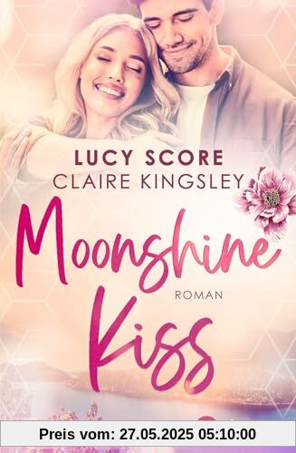 Moonshine Kiss: Roman | Deutsche Ausgabe (Bootleg Springs, Band 3)