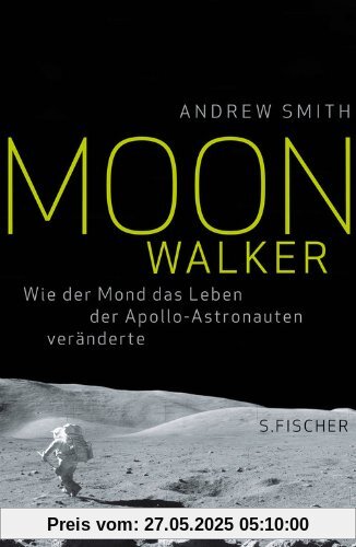 Moonwalker: Wie der Mond das Leben der Apollo-Astronauten veränderte Moonwalker: Wie der Mond das Leben der Apollo-Astronauten veränderte