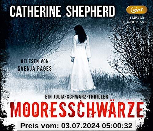 Mooresschwärze - Ein Fall für Julia Schwarz (ungekürzte Lesung auf 1 MP3-CD)