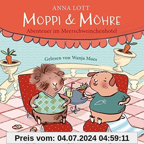 Moppi und Möhre - Abenteuer im Meerschweinchenhotel: 1 CD