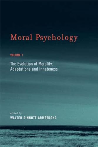 Moral Psychology, Volume 1: The Evolution of Morality: Adaptations and Innateness (Bradford Books, Band 1)