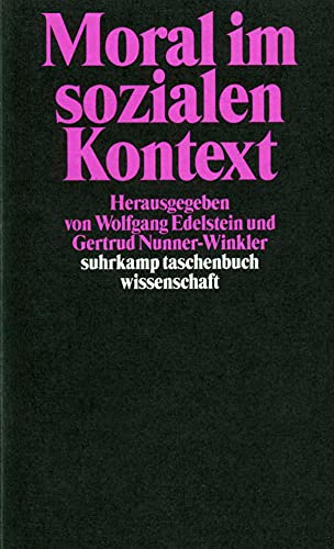 Moral im sozialen Kontext (suhrkamp taschenbuch wissenschaft)