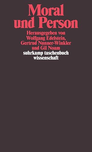 Moral und Person (suhrkamp taschenbuch wissenschaft)