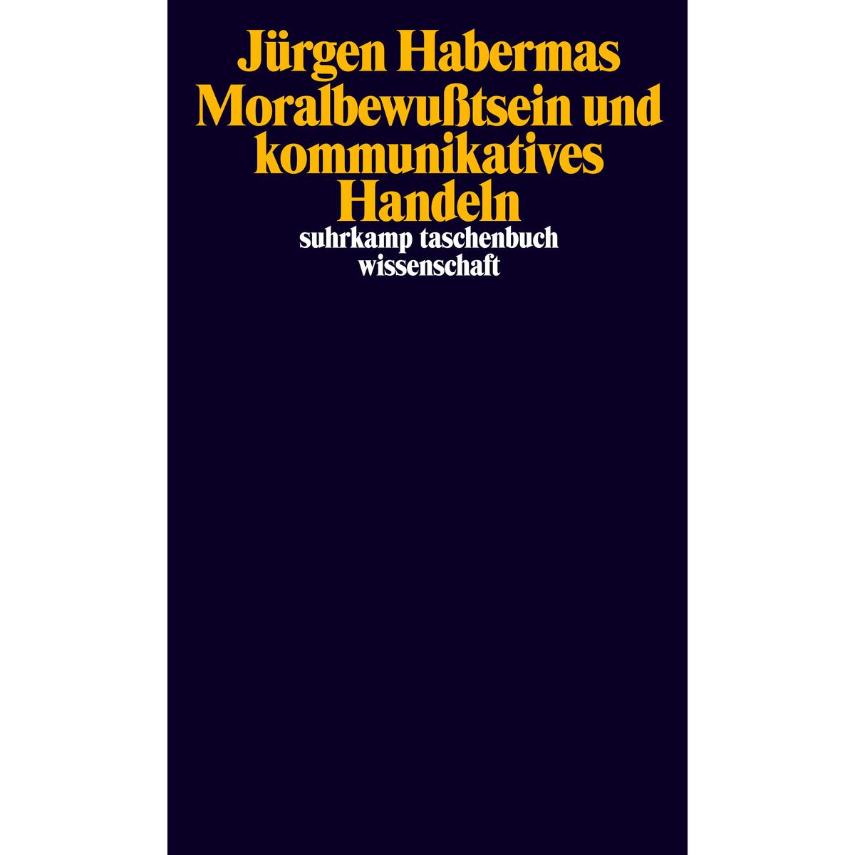 Moralbewußtsein und kommunikatives Handeln Moralbewußtsein und kommunikatives Handeln von Suhrkamp Verlag