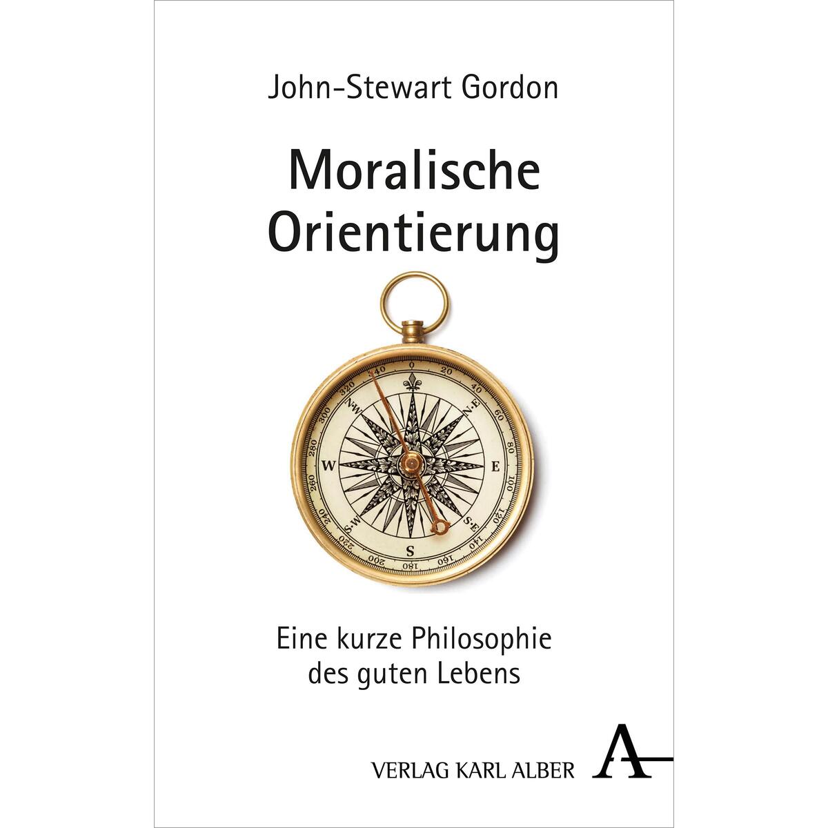 Moralische Orientierung von Karl Alber i.d. Nomos Vlg