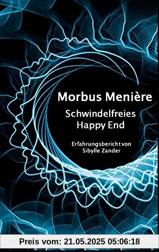 Morbus Menière: Schwindelfreies Happy End