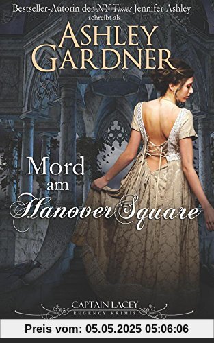 Mord am Hanover Square (Captain Lacey Regency Krimis)