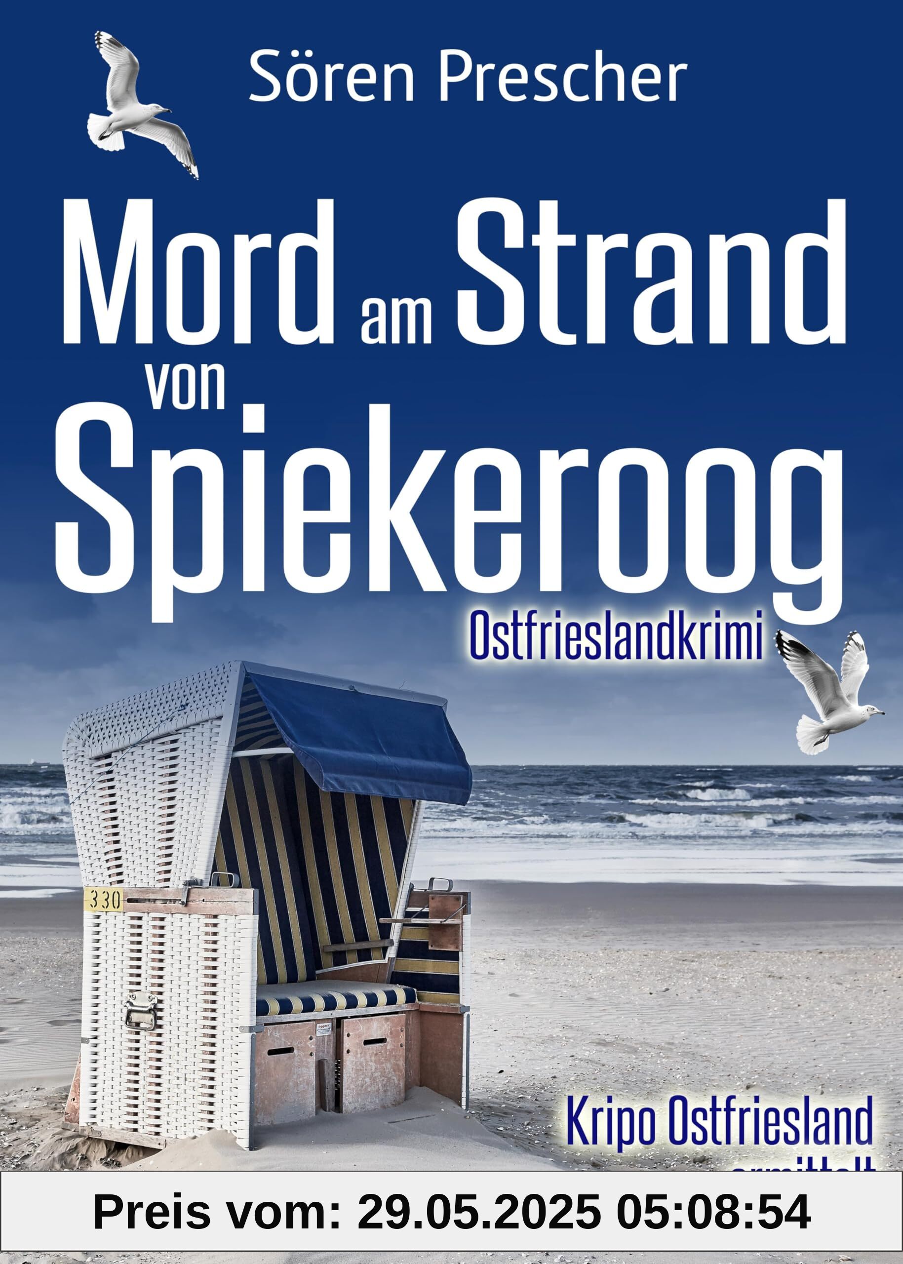 Mord am Strand von Spiekeroog. Ostfrieslandkrimi (Kripo Ostfriesland ermittelt)