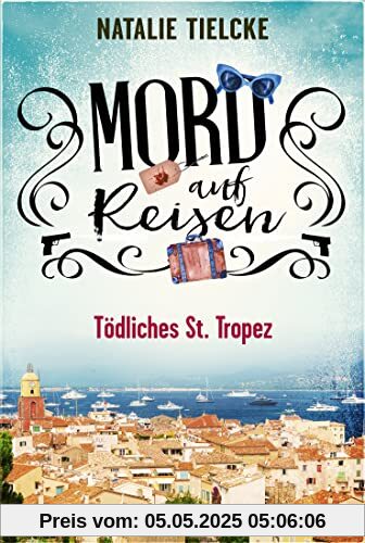 Mord auf Reisen - Tödliches St. Tropez