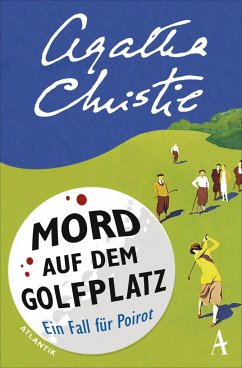 Mord auf dem Golfplatz / Ein Fall für Hercule Poirot Bd.2 von Atlantik Verlag