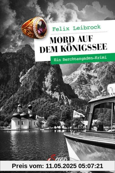 Mord auf dem Königssee: Ein Berchtesgaden-Krimi (Servus Krimi)