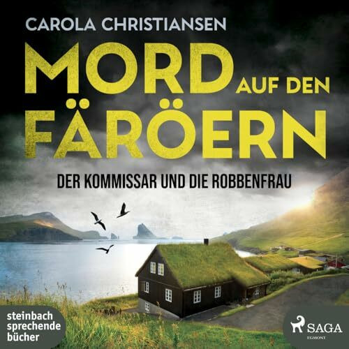 Mord auf den Färöern: Der Kommissar und die Robbenfrau (Kommissar Revur und Kommissarin Amalie)