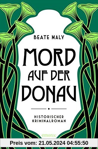 Mord auf der Donau: Historischer Kriminalroman