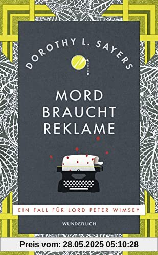 Mord braucht Reklame: Ein Fall für Lord Peter Wimsey Mord braucht Reklame: Ein Fall für Lord Peter Wimsey