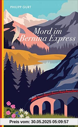 Mord im Bernina Express Mord im Bernina Express