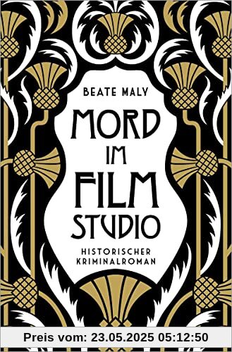 Mord im Filmstudio: Historischer Kriminalroman