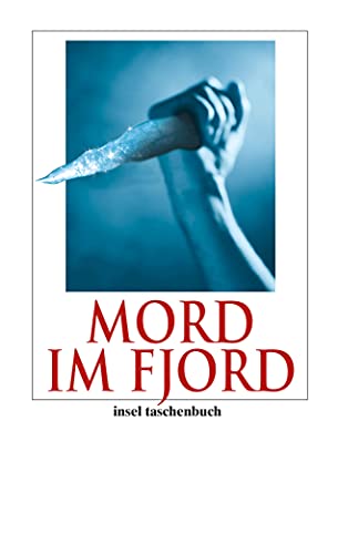 Mord im Fjord: Neue Kriminalgeschichten aus Skandinavien. Originalausgabe (insel taschenbuch) von Insel Verlag