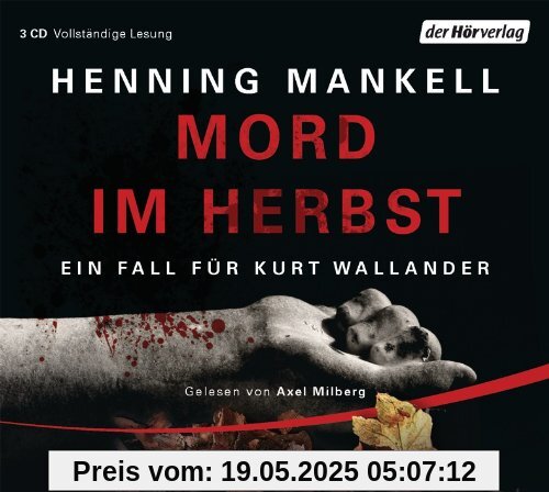 Mord im Herbst: Ein Fall für Kurt Wallander Mord im Herbst: Ein Fall für Kurt Wallander