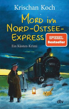 Mord im Nord-Ostsee-Express / Thies Detlefsen Bd.10 von DTV