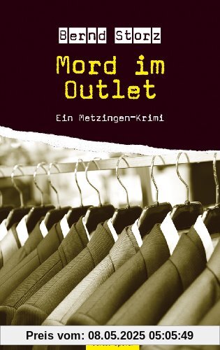 Mord im Outlet: Ein Metzingen-Krimi