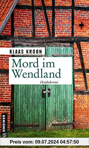 Mord im Wendland: Kriminalroman (Kriminalromane im GMEINER-Verlag) (Polizeihauptmeisterin Sabine Langkafel)
