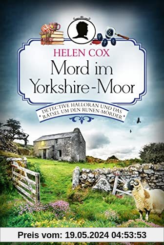 Mord im Yorkshire-Moor: Detective Halloran und das Rätsel um den Runen-Mörder. Kriminalroman (Ein Yorkshire-Krimi, Band 3)