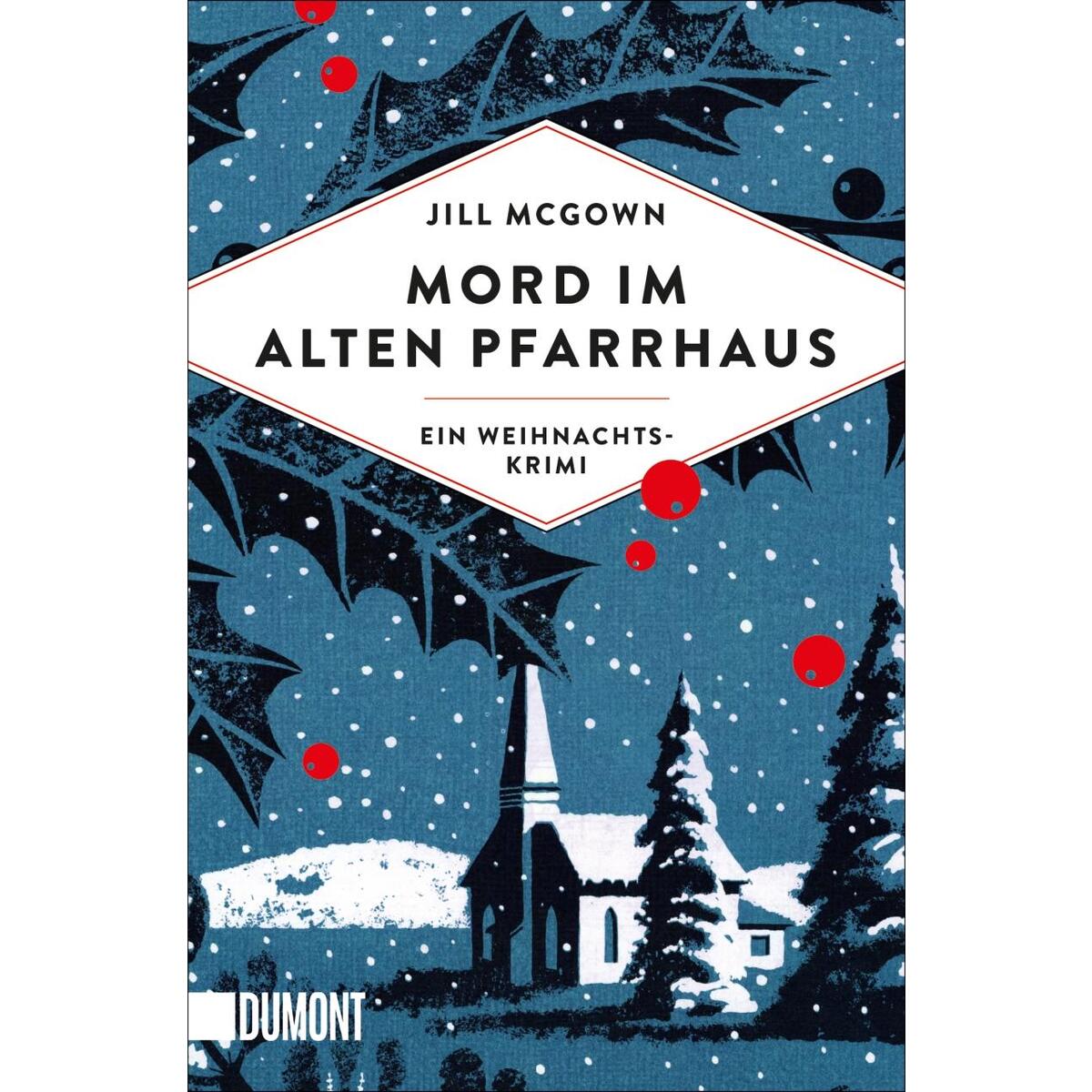 Mord im alten Pfarrhaus von DuMont Buchverlag GmbH