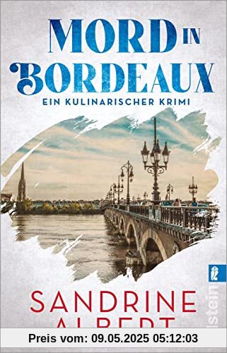 Mord in Bordeaux: Ein kulinarischer Krimi | Ein kaltblütiger Mord im Restaurant und zwei kluge Ermittler auf der Spur eines Skandals (Claire Molinet ermittelt, Band 2)