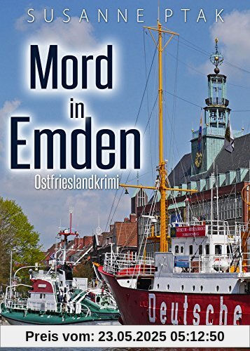 Mord in Emden. Ostfrieslandkrimi