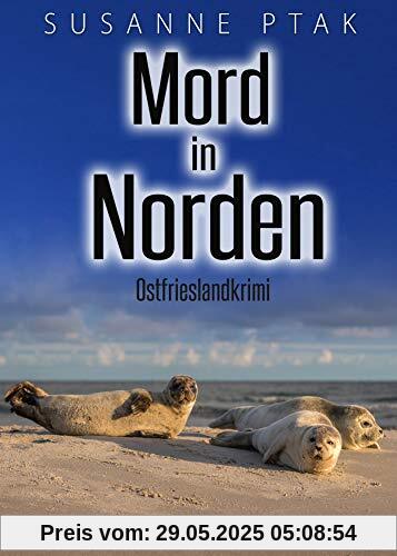 Mord in Norden. Ostfrieslandkrimi Mord in Norden. Ostfrieslandkrimi
