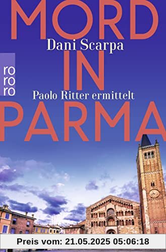 Mord in Parma: Paolo Ritter ermittelt (Ein Italien-Krimi, Band 1)
