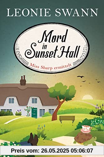 Mord in Sunset Hall: Miss Sharp ermittelt