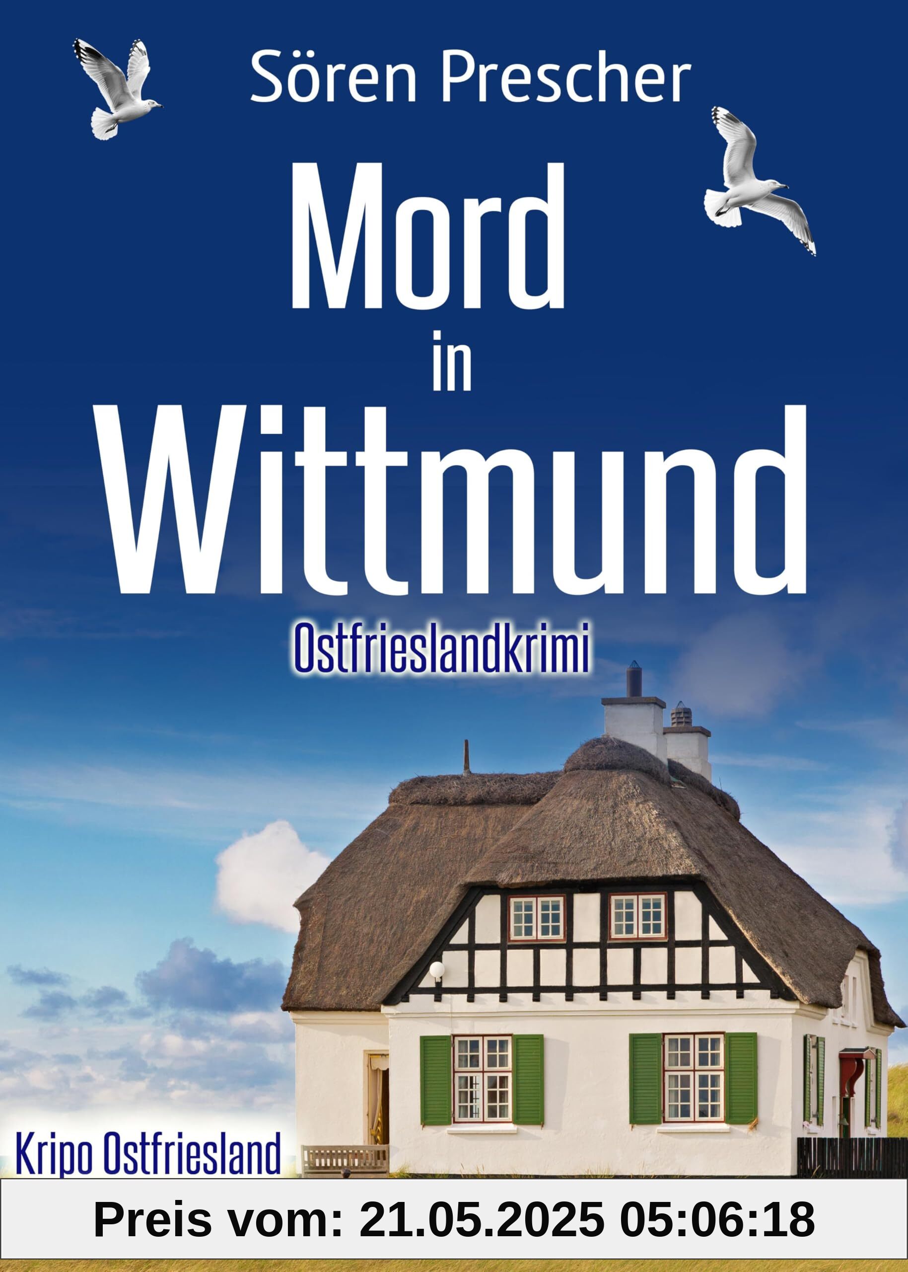 Mord in Wittmund. Ostfrieslandkrimi (Kripo Ostfriesland ermittelt 2)
