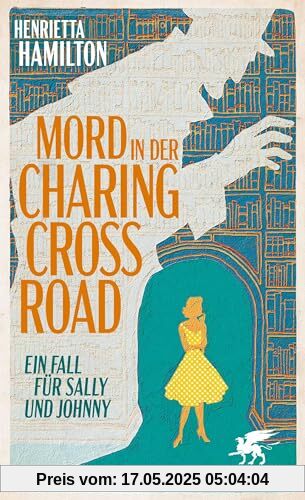 Mord in der Charing Cross Road: Ein Fall für Sally und Johnny