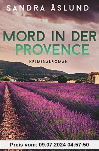 Mord in der Provence: Kriminalroman (Hannah Richter, Band 1)
