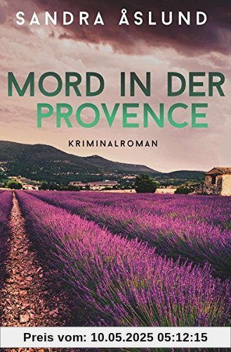 Mord in der Provence: Kriminalroman (Hannah Richter, Band 1)