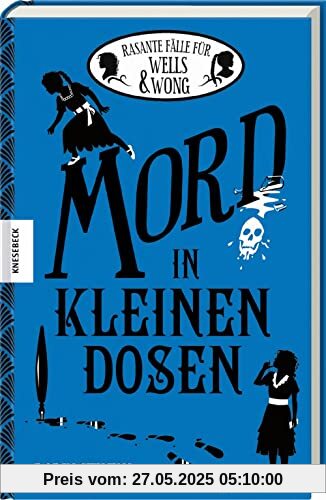 Mord in kleinen Dosen: Rasante Fälle für Wells & Wong. Sammelband mit 6 spannenden Minikrimis (Wells & Wong Mini-Krimis - mehrere Fälle in einem Band)