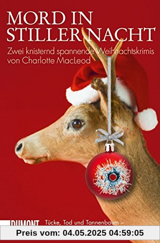 Mord in stiller Nacht: Zwei knisternd spannende Weihnachtskrimis von Charlotte MacLeod (Taschenbücher)