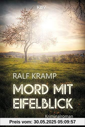 Mord mit Eifelblick: Eifelkrimi (KBV-Krimi)