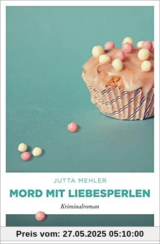 Mord mit Liebesperlen: Kriminalroman (Thekla, Hilde, Wally)
