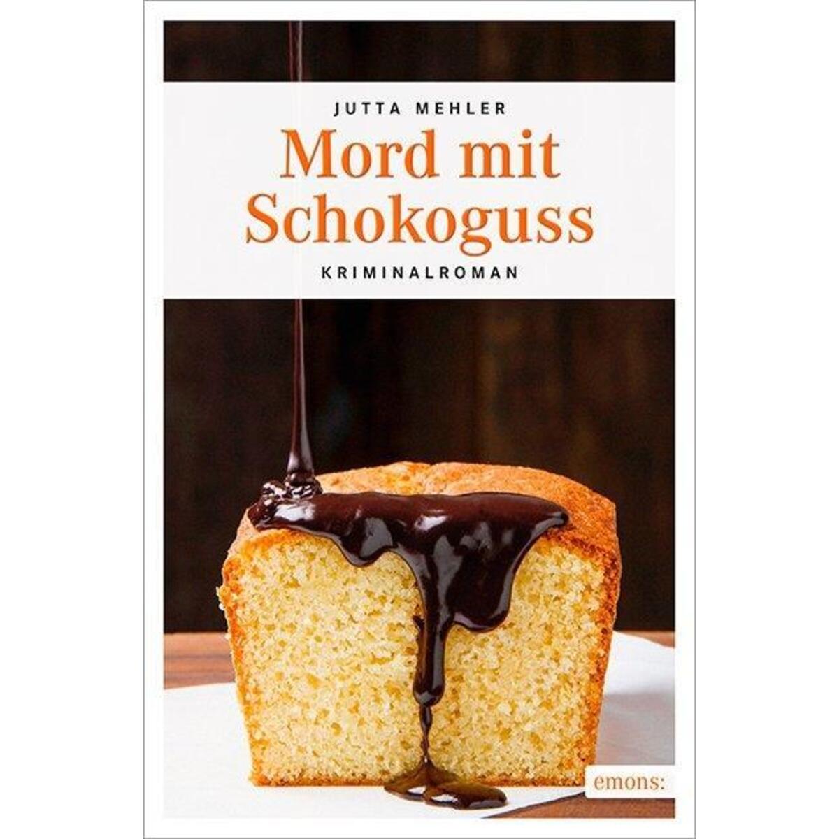 Mord mit Schokoguss von Emons Verlag