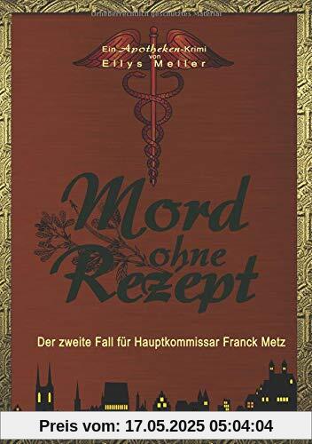 Mord ohne Rezept (Ein Apotheken-Krimi)