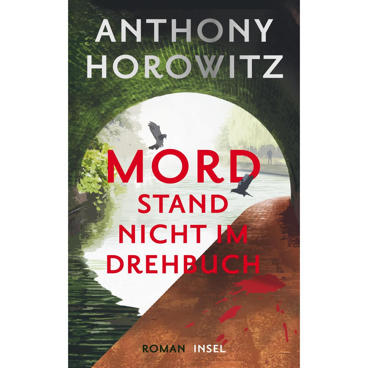 Mord stand nicht im Drehbuch Mord stand nicht im Drehbuch von Insel Verlag GmbH