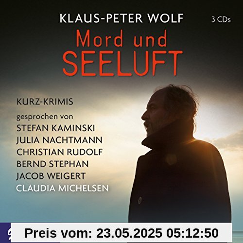 Mord und Seeluft: Kurzkrimis gesprochen von Stefan Kaminski, Julia Nachtmann, Christian Rudolf, Bernd Stephan, Jacob Weigert und Claudia Michelsen Mord und Seeluft: Kurzkrimis gesprochen von Stefan Kaminski, Julia Nachtmann, Christian Rudolf, Bernd Stephan, Jacob Weigert und Claudia Michelsen