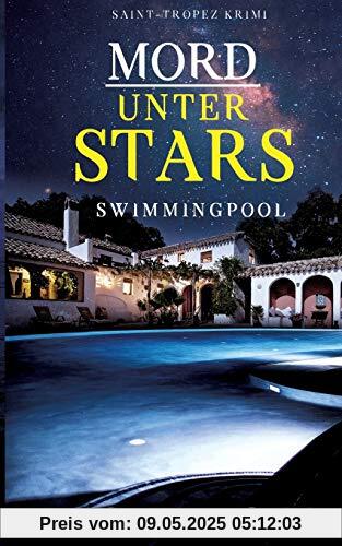 Mord unter Stars: Swimmingpool (Saint-Tropez Krimi)