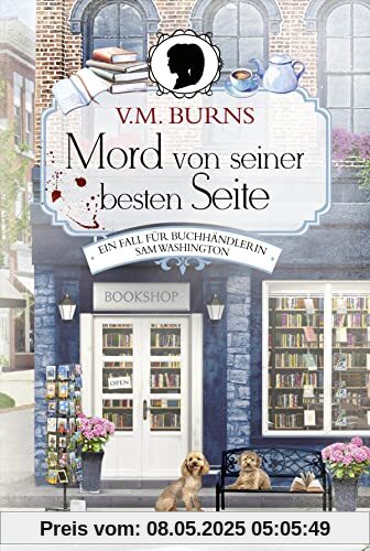 Mord von seiner besten Seite: Ein Fall für Buchhändlerin Samantha Washington. Kriminalroman (Bookshop-Krimi, Band 2)