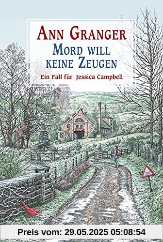 Mord will keine Zeugen: Ein Fall für Jessica Campbell (Jessica Campbell ermittelt, Band 7)